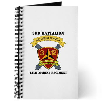 3B12M - M01 - 02 - 3rd Battalion 12th Marines with Text - Journal